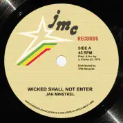 Jah Minstrel - Wicked Shall Not Enter / Version (IMC Records/TRS Records) 7"