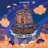 Jah Version - Gather Round (JV Recordings) LP