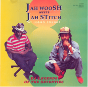 Jah Woosh meets Jah Stitch - At Leggo Sounds (Original Music) LP