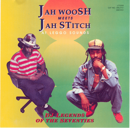 Jah Woosh meets Jah Stitch - At Leggo Sounds (Original Music) LP