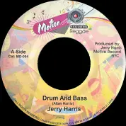 Jerry Harris - Drum and Bass / version (Motive) 7"
