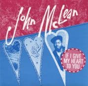 John Mclean - If I Give My Heart To You / Version (Ariwa)