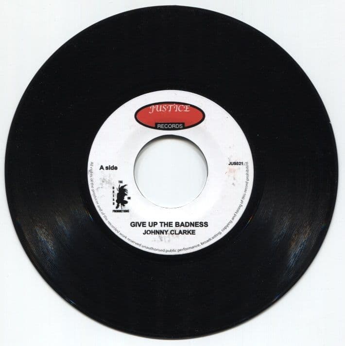 ジャマイカ7” Johnny Clarke Just Give Up The Badness none Justice /00050 Johnny Clarke - Give Up The Badness / version Justice 7