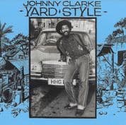 Johnny Clarke – Yard Style  (Ariwa) LP