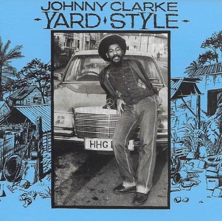 Johnny Clarke – Yard Style  (Ariwa) LP