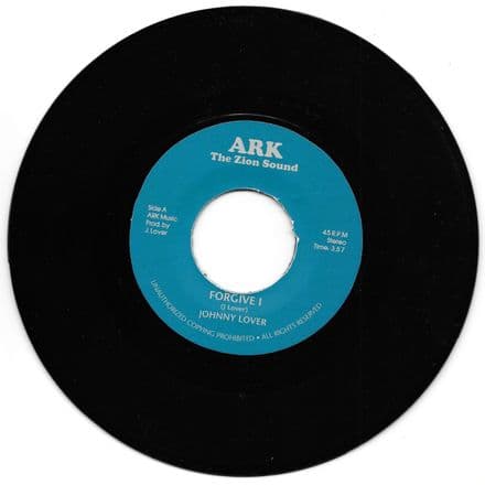 Johnny Lover - Forgive I / Ark Riders - Forgiven (Ark The Zion Sound) UK 7