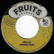 Jonnygo Figure - Love Life / version (Fruites) 7"