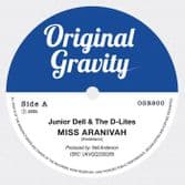 Junior Dell & The D-Lites - Miss Aranivah (Original Gravity) 7"