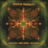 Junior Dread And Leon Demaria  - Positive Mentality / King Alpha - dub (King Alpha) 7"