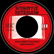 Junior Kahdaffie - Special Request To All Notch / Version (Kahdaffie Revealers/DKR) 7"