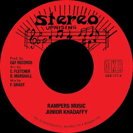 Junior Khadaffy - Rampers Music / Version (Stereo Uprising/DKR) 7