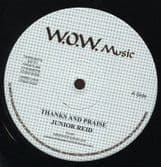 Junior Reid - Thanks & Praise / Praise Dub (W.O.W. Music) 12"