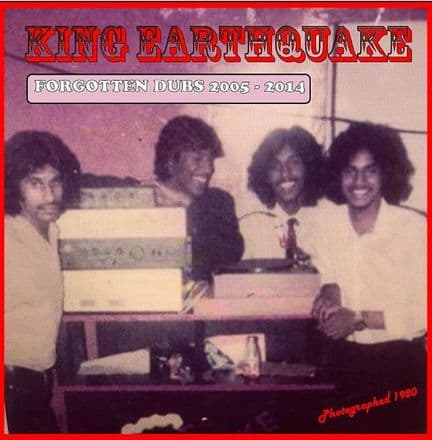 King Earthquake - Forgotten Dubs 2005-2014 (King Earthquake) LP