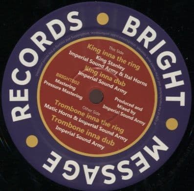 King Stanley - King inna the ring / Dub /Trombone inna the ring / Dub (Bright Message Records) 12