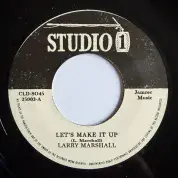 Larry Marshall – Let's Make It Up / Burning Spear – Free (Studio One) 7"