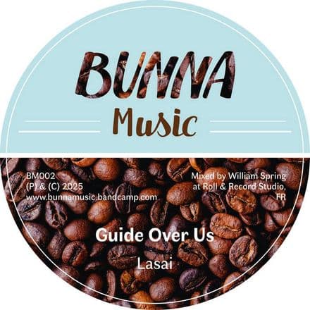 Lasai & William Spring - Guide Over Us / dub (Bunna Music) 7
