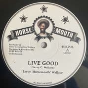 Leroy ‘Horsemouth’ Wallace - Live Good / Rastaman Dub (Hornsmouth/Deep Roots) 12"
