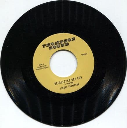 Linval Thompson - Dreadlocks Nah Run / Thompson Sound - Dreadlocks Nah Run Dub (Thompson Sound) 7