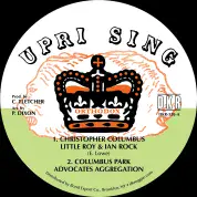 Little Roy & Ian Rock - Christopher Columbus / Pablove Black - Reaching Our Goal (Uprising) 12"