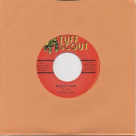 Little Roy - Right Now / Serious Dub (Tuff Scout) UK 7