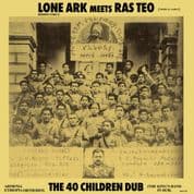 Lone Ark meets Ras Teo - The 40 Children Dub (A Lone Productions Spain) LP