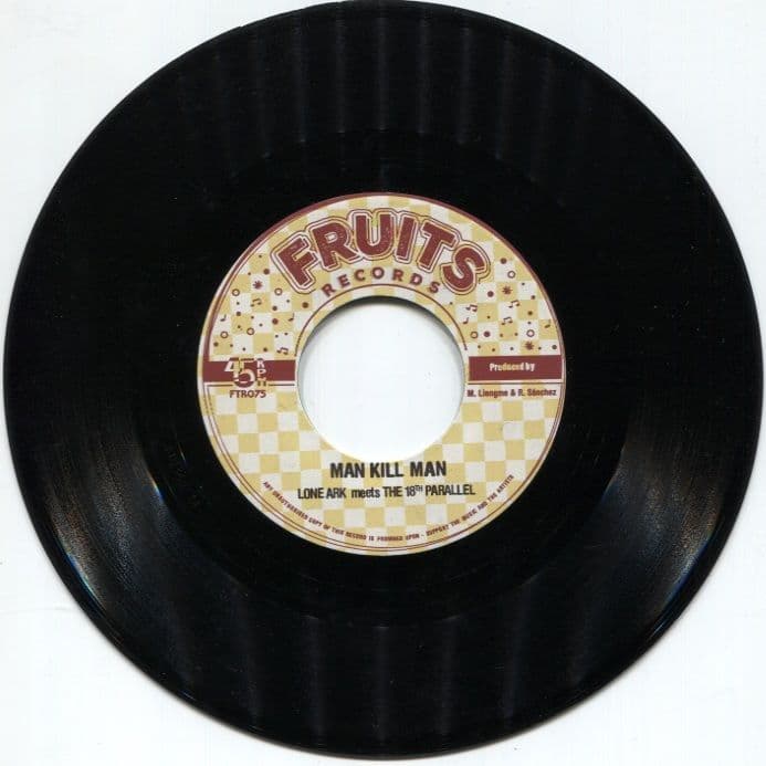 Lone Ark meets The 18th Parallel - Man Kill Man / Peace Version Fruits ...