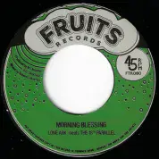Lone Ark meets The 18th Parallel - Morning Blessing / version (Fruits) 7"