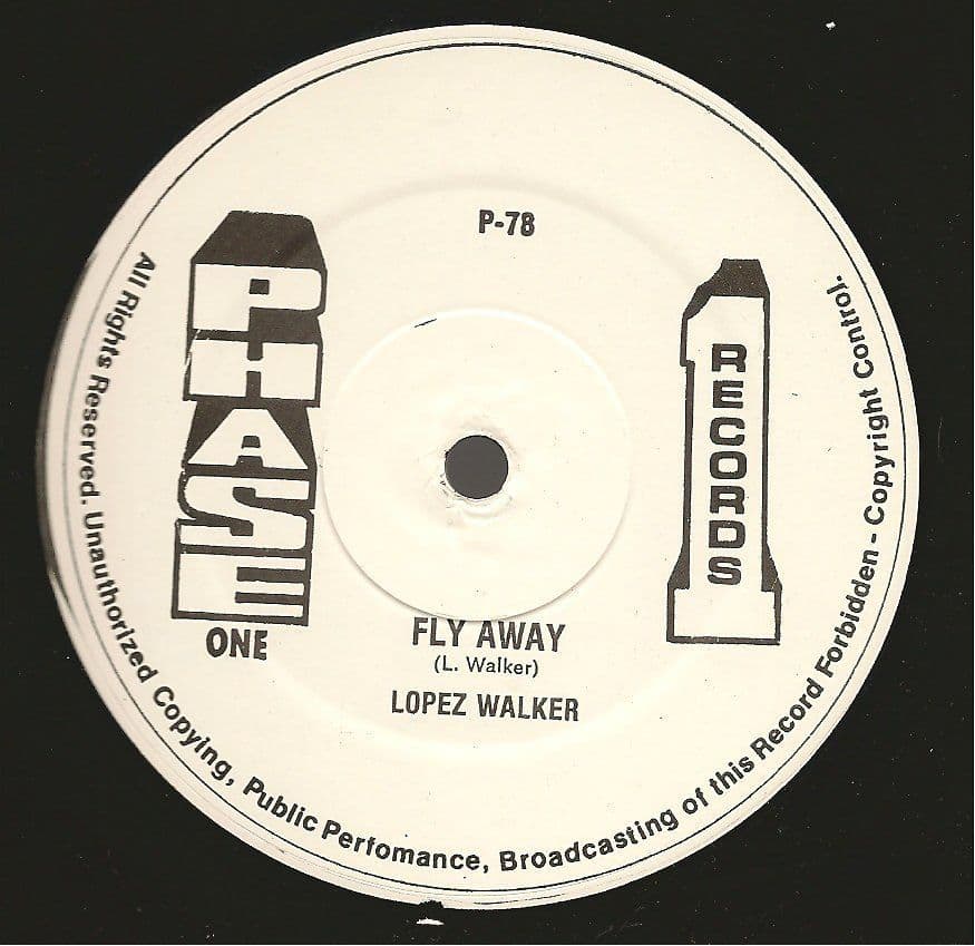 米12” Lopez Walker Trial Days / Fly Away P78 Phase One Records /00250 Lopez Walker - Fly Away / Trial Days Phase One 12