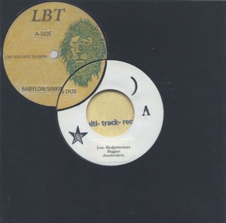 Low Budgetarians - Babylon Sinking Dub / Shadows Dub  (Tallman Record) 7
