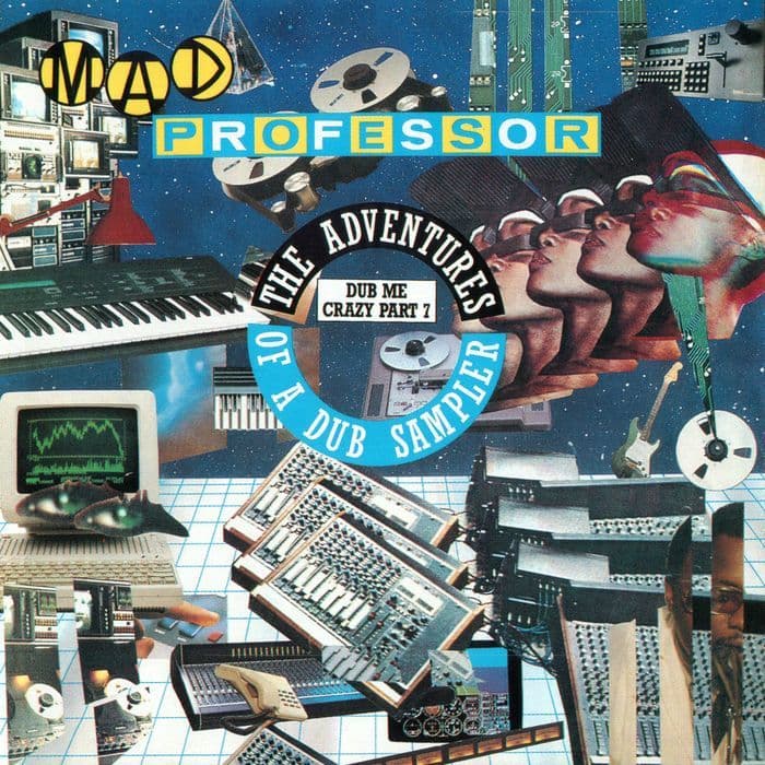 Mad Professor - Dub Me Crazy Pt 7 The Adventures Of A Dub