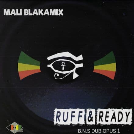 Mali Blakamix - Ruff And Ready BNS Dub Opus 1 (Blakamix) LP