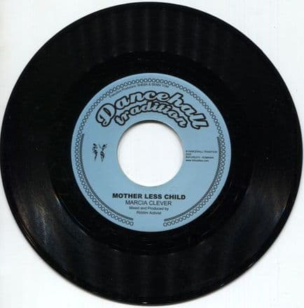 Marcia Clever - Mother Less Child / Dub (Dancehall Tradition) 7