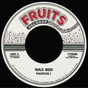 Marcus I - Wax Box / The 18th Parallel - Dub Box (Fruits Records) 7"
