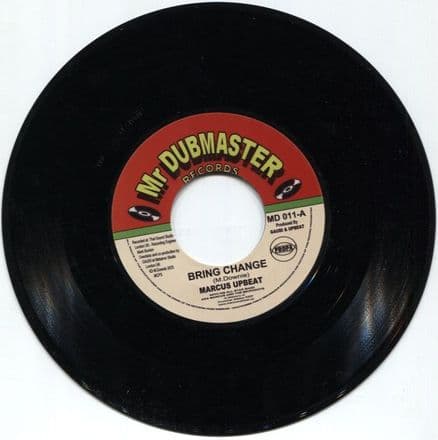 Marcus Upbeat - Bring Change / Changa Dub (Mr Dubmaster Records) 7