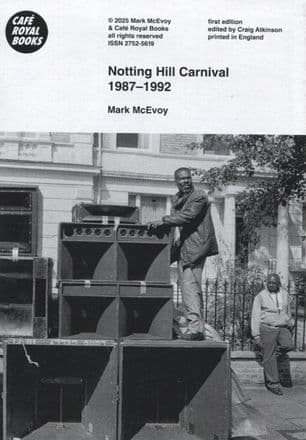 Mark McEvoy - Notting Hill Carnival 1987-1992 - Book