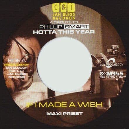 Maxi Priest - If I Made A Wish / Shelene Thomas - Love Apple (C&I Jah Bless Records) 7