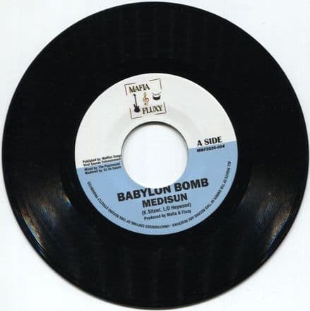 Medisun - Babylon Bomb / The Pharmacist - Babylon Dub (Mafia & Fluxy) 7