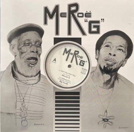 Meroe G - Can't Pay Won't Pay / Big Youth - Sufferers Cry / Dub Cry (Meroe G) 12