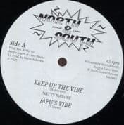 Natty Nature – Keep Up The Vibe / Japu's Vibe / Jorge Dopico - Trombone Vibe / Ver (North&South) 12"