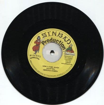 Nerious Joseph - Here I Come Again / Gussie P Meets Cpt. Sinbad - Version (Sinbad Production) 7