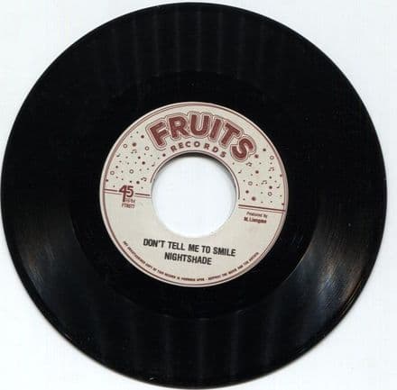 Nightshade - Don't Tell Me To Smile / The 18th Parallel - No Flowerpot Dub (Fruits Records) 7