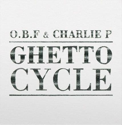 OBF & Charlie P - Ghetto Cycle (Dubquake) 2xLP