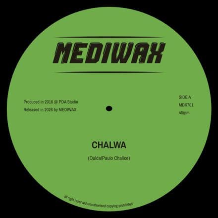 Oulda & Paulo Chalice - Chalwa / Dub (MediWax) 7