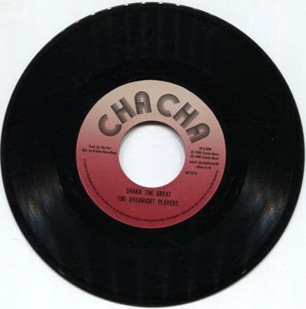 Overnight Players - Shaka The Great Part 1 / Shaka The Great Part 2  (Cha Cha/Archive) 7