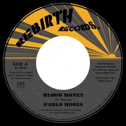Pablo Moses - Blood Money / version (Rebirth Records / Onlyroots) EU 7