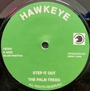 Palmer Brothers (The Palm Trees) - Step It Out / Outa Babylon Mix (Hawkeye) 7"