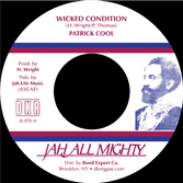 Patrick Cool - Wicked Condition / version (Jah All Mighty) 7"