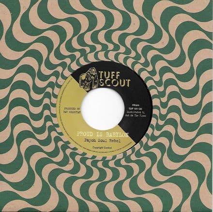 Payoh Soul Rebel - Proud Is Babylon / version (Tuff Scout) 7