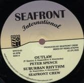 Peter Spence - Outlaw / Dub / Fidel - More Love / Dub (Seafront International) 10"