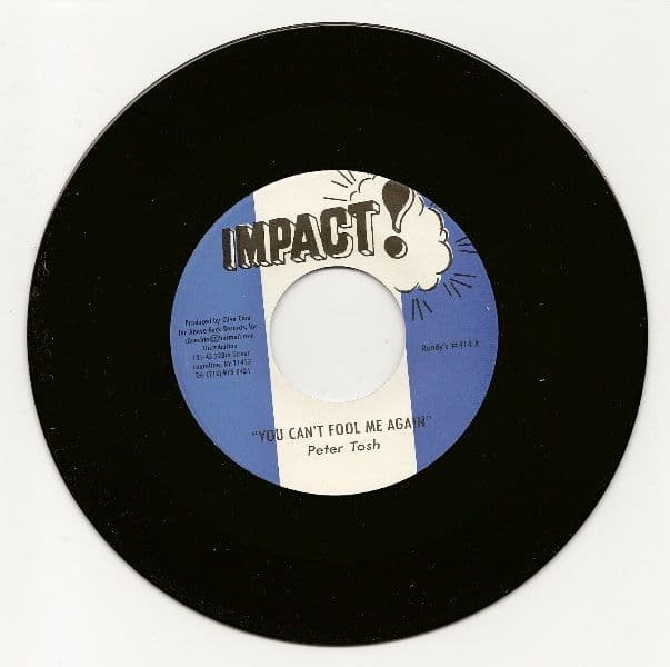 Peter Tosh - You Can t Fool Me Again / Version Impact US 7